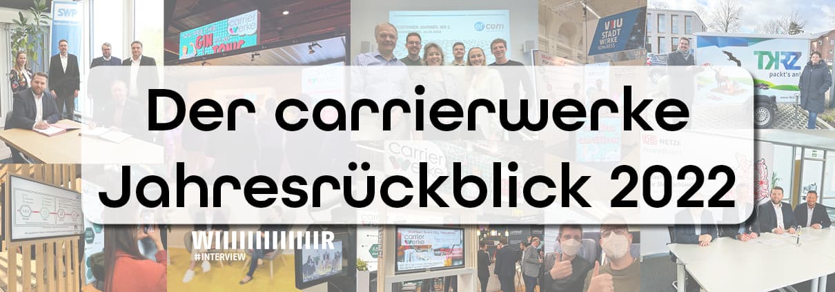 Das war das carrierwerke-Jahr 2022!